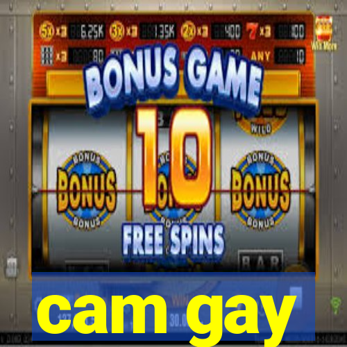 cam gay